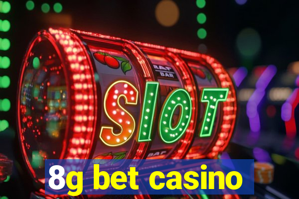 8g bet casino